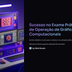 1 Sucesso no Exame Pratico de Operacao de Graficos Computacionais